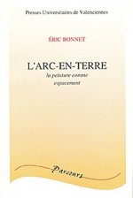 L'arc-en-terre - la peinture comme espacement