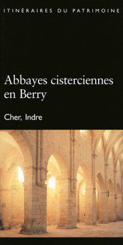 Abbayes Cisterciennes En Berry N°164