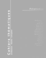 CAHIERS THEMATIQUES, N 4. FILIATION(S)