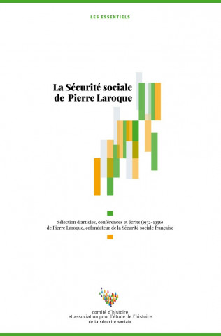 La sécutité sociale de Pierre Laroque