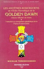 Ancêtres rosicruciens Golden Dawn T.4