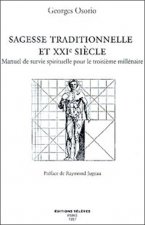 Sagesse traditionnelle et XXI° s.
