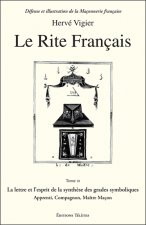 Le Rite Français T.3 - La lettre et l'esprit