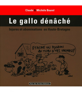 Le gallo dénâché - injures et abominations en Haute-Bretagne