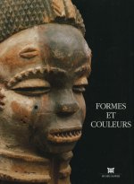 Formes et couleurs - sculptures de l'Afrique noire