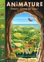 Animature, tome 2 : ouvrez les yeux !