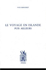 Le voyage en Islande puis ailleurs - Yves Bergeret