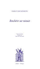 Renchérir sur minuit - Emily Dickinson