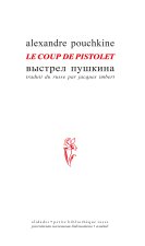 Le coup de pistolet - Alexandre Pouchkine