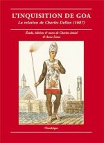 L'Inquisition de goa. La relation de Charles Dellon (1687)