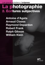 La Photographie. Ecritures subjectives