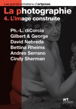 La Photographie. L'image construite