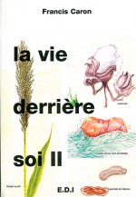 La vie derrière soi