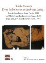 EL INDIO MALANGA, ECRIRE LA DOMINATION EN AMERIQUE LATINE