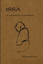 Issa, et pourtant, et pourtant