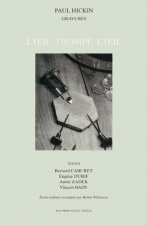 L’Œil trompe l’œil : Gravures de Paul Hickin
