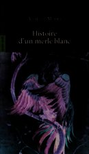 Histoire d'un Merle Blanc