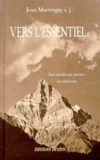 Vers l'essentiel - pour répondre aux questions des adolescents