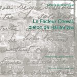 Le Facteur Cheval, pieton de Hauterives