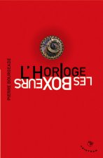 L'horloge - Les boxeurs
