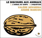 Le Discours aux animaux en 2 CD (par André Marcon)