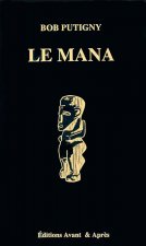 LE MANA LE POUVOIR SURNATUREL EN POLYNESIE