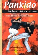 Pankido - le grand art martial