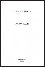 NON-LIEU - Louis Calaferte