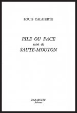 PILE OU FACE - Louis Calaferte
