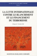 LA LUTTE INTERNATIONALE CONTRE LE BLANCHIMENT ET LE FINANCEMENT DU TERRORISME