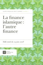 LA FINANCE ISLAMIQUE : L'AUTRE FINANCE