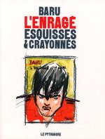 Esquisses et crayonnés pour l'enragé