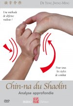 CHIN-NA DU SHAOLIN - ANALYSE APPROFONDIE