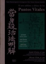 El arte sublime y ultimo de los puntos vitales