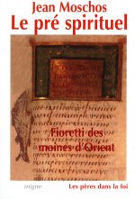 Fioretti des moines d'Orient - Le pré spirituel