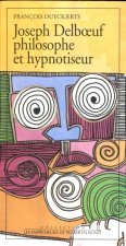 Joseph DelbOeuf, philosophe et hypnotiseur
