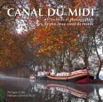 LE CANAL DU MIDI - Archives et photographies du plus beau canal du monde