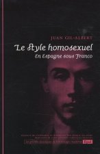 LE STYLE HOMOSEXUEL. EN ESPAGNE SOUS FRANCO