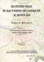 Les petites villes du Haut Poitou de l'Antiquité au Moyen Âge