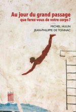 Au jour du grand passage que ferez-vous de votre corps ?