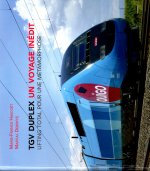 TGV DUPLEX UN VOYAGE INEDIT