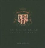 Maharajas inoubliables. 150 ans de photographie