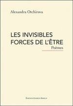 Les invisibles forces de l'être - Poèmes