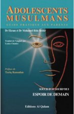 Adolescents musulmans - guide pratique aux parents