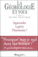 Géobiologie et vous - Guide pratique