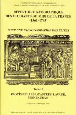 repertoire geographique des etudiants du midi de la france (1561-1793). tome i -