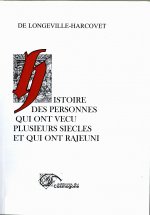 HISTOIRE DES PERSONNES QUI ONT VECU PLUSIEURS SIECLES ET QUI ONT RAJEUNI