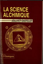 SCIENCE ALCHIMIQUE, LA