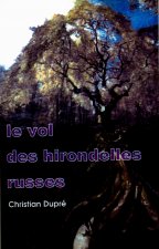 VOL DES HIRONDELLES RUSSES, LE