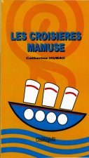 CROISIERES MAMUSE, LES
